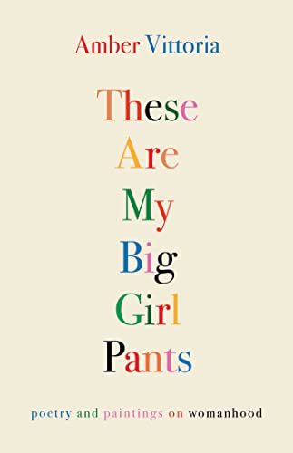 Book cover with colorful stacked text reading "These Are My Big Girl Pants".