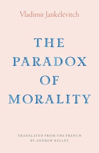 Book cover: "The Paradox of Morality" by Vladimir Jankélévitch, pale pink background.