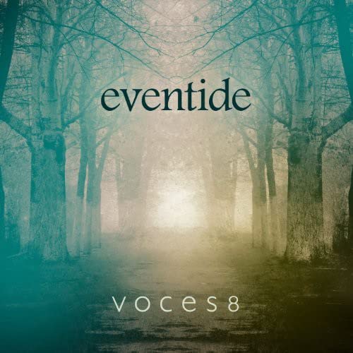 Album cover for Voces8 Eventide showing a misty tree-lined path with glowing light.