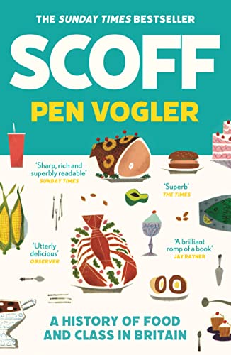Book cover for Scoff by Pen Vogler featuring various food illustrations on white background.