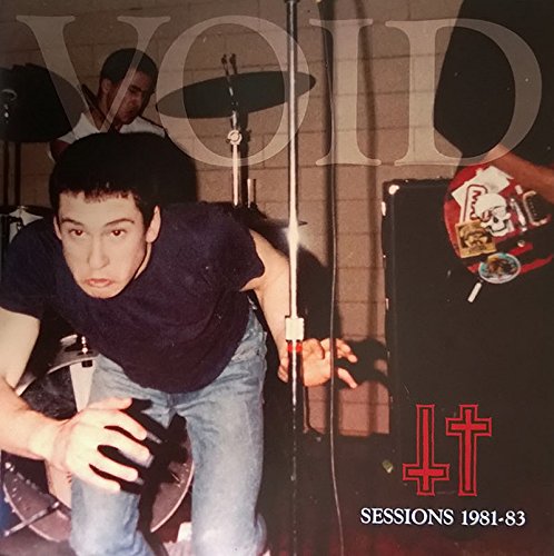 Vintage photo of a punk band performing, album cover for Void’s “Sessions 81-83”.