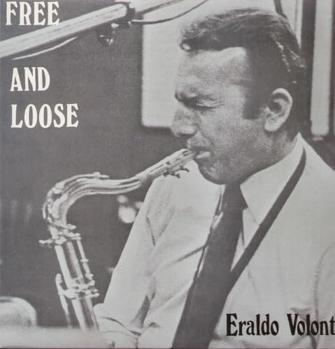 Black and white portrait of Eraldo Volonté playing a saxophone.