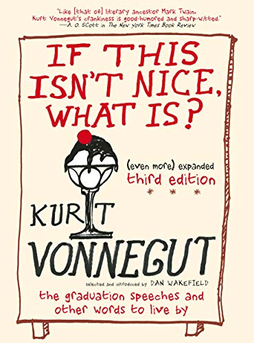 Book cover for If This Isn't Nice, What Is? by Kurt Vonnegut with ice cream.