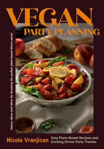 Book cover with colorful salad, fruit, and the title "Vegan Party Planning".
