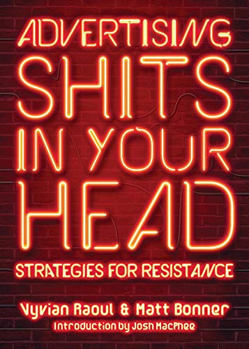 Book cover with bright neon-style text: "Advertising Shits in Your Head.