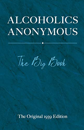 The cover of the book Alcoholics Anonymous The Big Book on a blue background.
