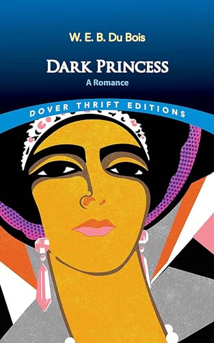 Book cover: “Dark Princess” by W. E. B. Du Bois, featuring a stylized face.
