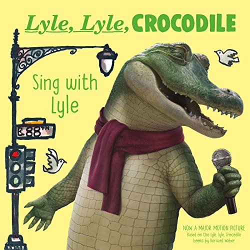 Cover of "Lyle, Lyle, Crocodile" book featuring a singing crocodile.