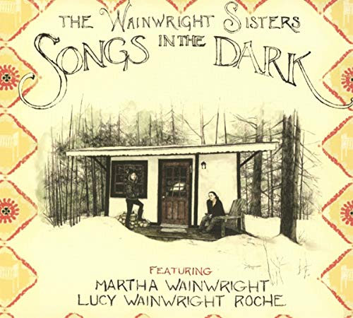 CD cover for “Songs in the Dark” featuring two women by a cabin.