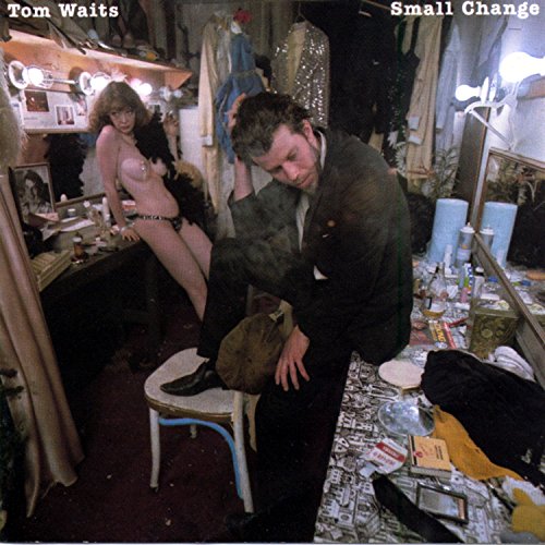 Album cover for Tom Waits’ “Small Change” featuring two men in a dressing room.
