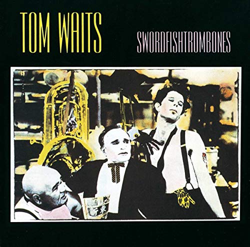 Tom Waits album cover, *Swordfishtrombones*, featuring a vintage, sepia-toned photograph.
