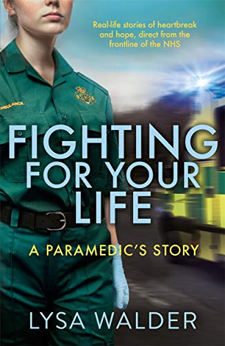 Book cover: paramedic in uniform, title "Fighting For Your Life".