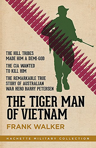 Book cover: Silhouette of a soldier with ammunition, titled "The Tiger Man of Vietnam".
