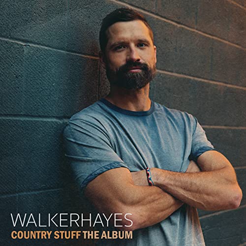 Album cover featuring Walker Hayes, a man with a beard, and album title.