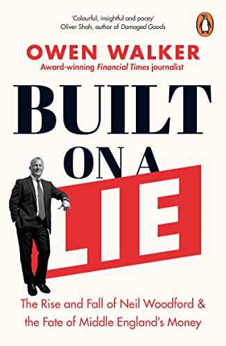 Book cover: “Built on a Lie” with a portrait of Neil Woodford.