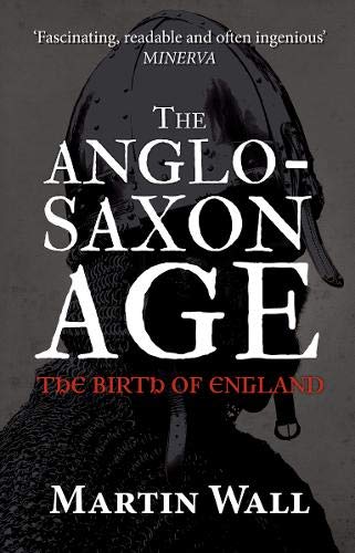 Book cover featuring a Viking helmet and the title "The Anglo-Saxon Age.