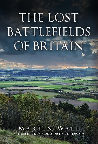 Book cover: "The Lost Battlefields of Britain" with a landscape view.