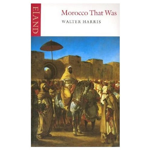 Book cover: “Morocco That Was” depicting a historical Moroccan scene.