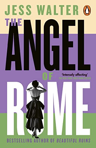 Book cover for "The Angel of Rome" by Jess Walter, featuring a woman in a dress.