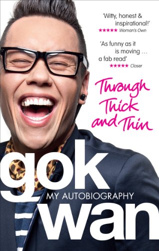 Book cover featuring Gok Wan smiling, with bold title "Through Thick and Thin.