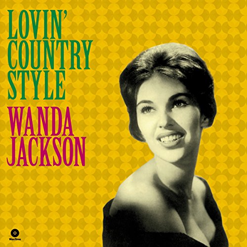 Album cover for Wanda Jackson’s “Lovin’ Country Style” with her portrait.