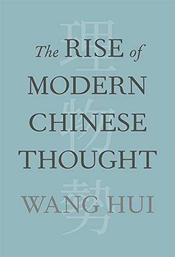 Book cover: "The Rise of Modern Chinese Thought" by Wang Hui.