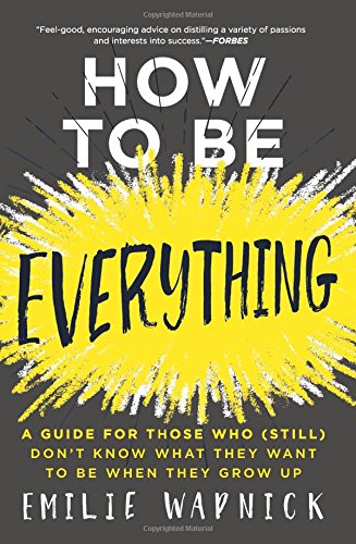 Book cover with yellow burst design and bold black text: "How to Be Everything".