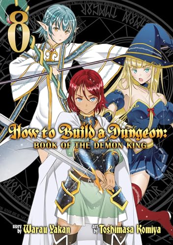 Cover of “How to Build a Dungeon: Book of the Demon King Vol. 8” featuring fantasy characters.
