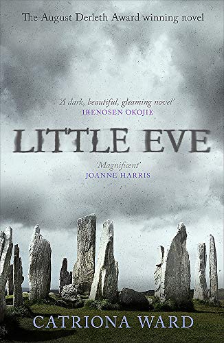 Book cover for Little Eve by Catriona Ward featuring standing stones under cloudy skies.