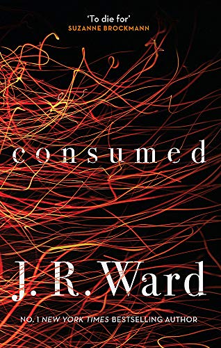 Book cover: "Consumed" by J.R. Ward with fiery, tangled lines.