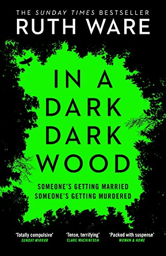 Book cover: "In a Dark, Dark Wood" by Ruth Ware, with green and black design.