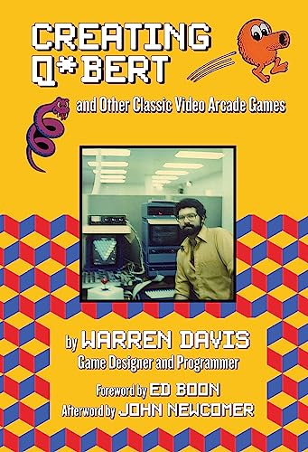 Book cover featuring Q*Bert, a programmer, and arcade game imagery.