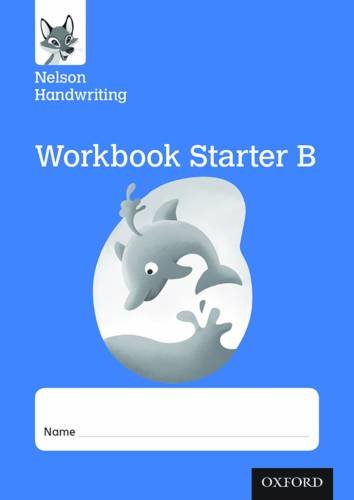 Nelson Handwriting Workbook Starter B cover with a dolphin illustration on a blue background.