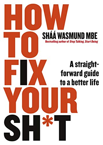 Book cover with large, stacked red and black text: "How to Fix Your Sh*t".