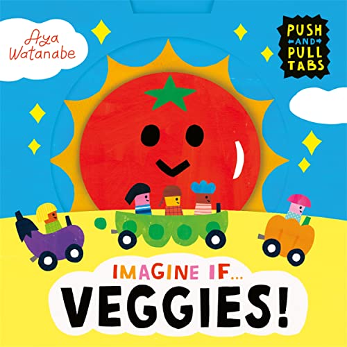 Bright children’s book cover with vegetables driving vehicles under a sun.