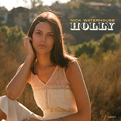 Album cover for Nick Waterhouse’s “Holly” featuring a woman in a field.