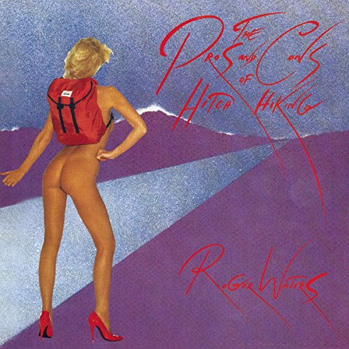 Album cover for Roger Waters' "The Pros and Cons of Hitch Hiking.