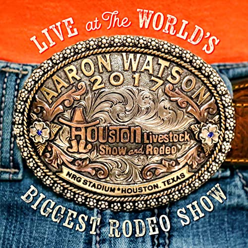 CD cover featuring an ornate belt buckle with “Aaron Watson” and rodeo details.