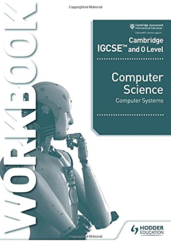Front cover of Cambridge IGCSE and O Level Computer Science Computer Systems workbook.
