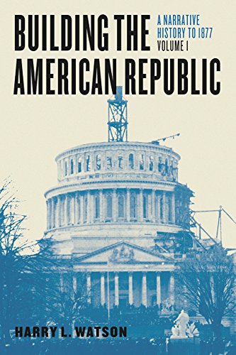 Book cover: “Building the American Republic,” featuring the U.S. Capitol.