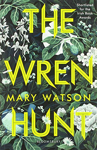 Book cover for "The Wren Hunt" with floral and bird imagery.