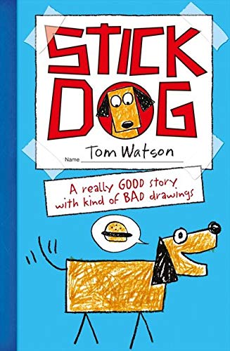 Book cover for "Stick Dog" featuring a crudely drawn orange dog.