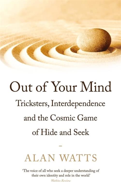Book cover titled Out of Your Mind by Alan Watts featuring a zen sand garden.