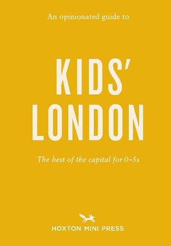 Yellow book cover with large white text: "Kids' London," publisher below.