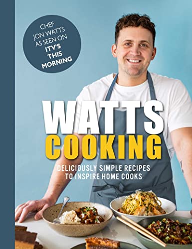 Chef Jon Watts wearing an apron behind bowls of food on a cookbook cover.