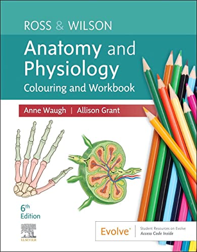 Front cover of Ross and Wilson Anatomy and Physiology Colouring and Workbook with pencils.