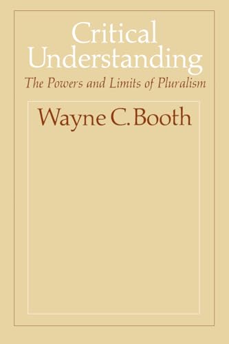 Book cover: "Critical Understanding" by Wayne C. Booth, beige background.