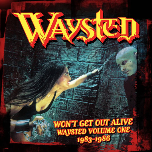 Album cover for Waysted’s “Won’t Get Out Alive” featuring dramatic, dark imagery.