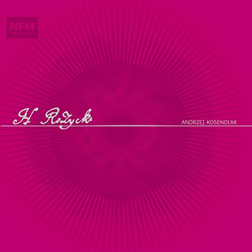 CD cover: pink radial burst with white text "H. Różycki" and "Andrzej Kosendiak".