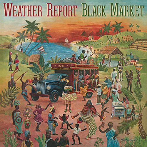 Weather Report’s “Black Market” CD cover: a colorful, busy tropical scene.